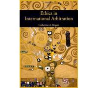 Ethics in International Arbitration