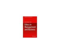 Ethics In Management And Business
