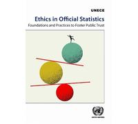 Ethics in Official Statistics: Foundations and Practices to Foster Public Trust