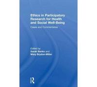 Ethics in Participatory Research for Health and Social Well-Being: Cases and Commentaries - [Version Originale] Inconnu (Auteur)