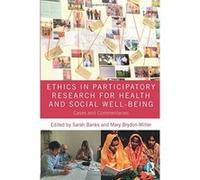 Ethics In Participatory Research For Health And Social Well-Being