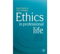 Ethics In Professional Life