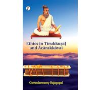 Ethics in Tirukkuṟaḷ and Ācārakkōvai