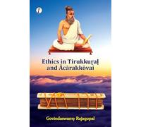 Ethics in Tirukkuṟaḷ and Ācārakkōvai