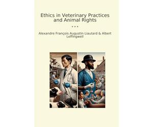 Ethics in Veterinary Practices and Animal Rights