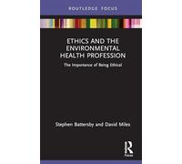 Ethics, Law and the Environmental Health Profession