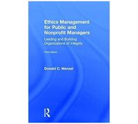 Ethics Management For Public And Nonprofit Managers