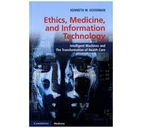 Ethics, Medicine, And Information Technology