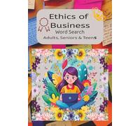 Ethics of Business Word Search: Fun Adults, Seniors & Teens | Gift for Holidays, Vacations, Birthdays | Workplace Vocabulary | 6 x 9 125 pages