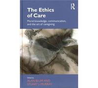 Ethics Of Care Alan Blum, Stuart J Murray (Auteur)