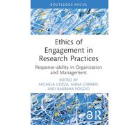 Ethics of Engagement in Research Practices: Response-ability in Organization and Management