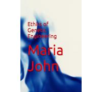 Ethics of Genetic Engineering