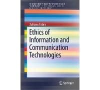 Ethics Of Information And Communication Technologies
