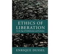 Ethics of Liberation by Enrique Dussel Enrique Dussel, Alejandro A Vallega (Auteur)