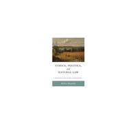 Ethics, Politics, And Natural Law