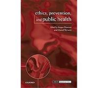 Ethics, Prevention, and Public Health, Issues in Biomedical Ethics