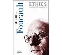 Ethics: Subjectivity and Truth Foucault, Michel (Auteur)
