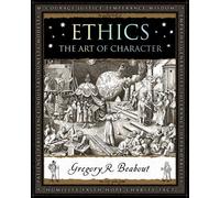 Ethics: The Art of Character