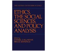 Ethics, The Social Sciences, And Policy Analysis