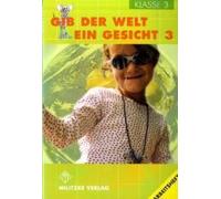 Ethik. Klasse 3. Arbeitsheft. Gib Der Welt Ein Gesicht. Thüringen