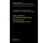 Ethik Und Recht - Die Ethisierung Des Rechts/Ethics And Law - The Ethicalization Of Law
