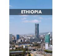 Ethiopia: A Perfect Coffee Table Picture Book - Travel and Tourism lovers.