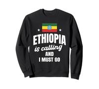 Ethiopia Is Calling And I Must Go Funny Ethiopian Nostalgie Sweatshirt