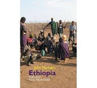 Ethiopia: The Last Two Frontiers (Eastern Africa Series) - [Version Originale] Inconnu (Auteur)