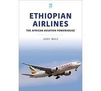 Ethiopian Airlines: The African Aviation Powerhouse