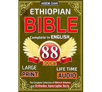 Ethiopian Bible in English 88 Books: The Complete Collection of Biblical Wisdom and orthodox apocrypha Texts