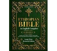 Ethiopian Bible in English Complete 88 Books | Large Print Restored Edition: Includes Enoch, Jubilees, Meqabyan, Tobit, Judith, and Lost Apocrypha from the Orthodox Tewahedo Canon