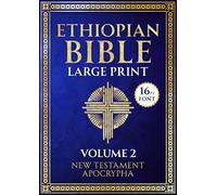 Ethiopian Bible Large Print: 16 Pt Font | Volume 2 | New Testament & Apocrypha