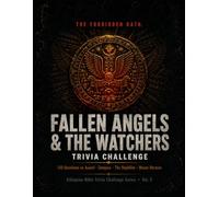 Ethiopian Bible Trivia Challenge: Fallen Angels & the Watchers Trivia: 150 Questions on Azazel, Semjaza, the Nephilim Giants, Mount Hermon, and the ... the World - From the Ethiopian Bible (Vol. 3)