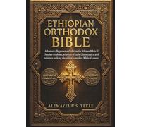 Ethiopian Orthodox Bible: A historically preserved edition for African Biblical Studies students, scholars of early Christianity, and believers seeking the oldest complete Biblical canon
