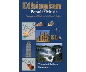 Ethiopian Popular Music through Political and Cultural Shifts