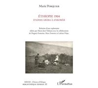 Ethiopie 1904 D'Addis Abäba à Ankobär Relation d'une exploration éditée par Marie-José Tubiana avec la collaboration de Hugues Fontaine, Marc Fontrier et Lukian Prijac - Marie-José Tubiana - L'harmatt