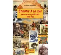 Ethiopie À La Une - Journaux Et Publicirés 1865-1935