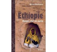 Ethiopie - entre ciel et terre - Bernd Bierbaum - Du Sextant - broché - Etude
