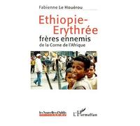 Ethiopie-Erythree – Frères ennemis de la Corne de l'Afrique – L'Harmattan