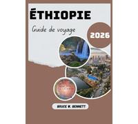 Éthiopie Guide de voyage 2026