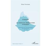 Marc Fontrier – Ethiopie, le choix du fédéralisme ethnique – Broché