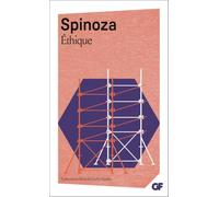 Baruch Spinoza – Éthique – Démontrée suivant l'ordre géométrique et divisée en cinq parties – Flammarion