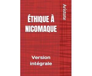 Éthique à Nicomaque (Aristote): Version intégrale