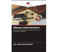 Éthique administrative: Principes, pratiques et défis contemporains de la gouvernance publique