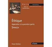 Ethique - Appendice À La Première Partie - Spinoza