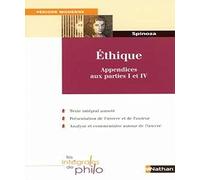 Ethique: Appendices aux parties I et IV