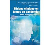 Ethique clinique en temps de pandémie Quelles leçons pour l'avenir ? - Marie-Eve Bouthillier - Hopital Sainte-Justine - broché - Essai