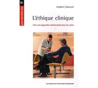 Éthique clinique (L') Pour une approche relationnelle dans les soins - Hubert Doucet - Presses Universite De Montreal - broché - Etude