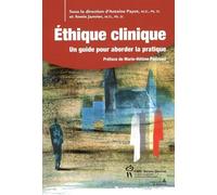 Ethique clinique : Un guide pour aborder la pratique