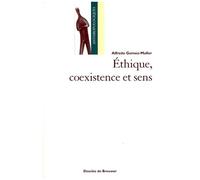 Ethique, Coexistence Et Sens